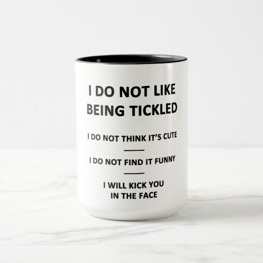 Ich mag es nicht, Kitzel zu sein Tasse (Zentrum)