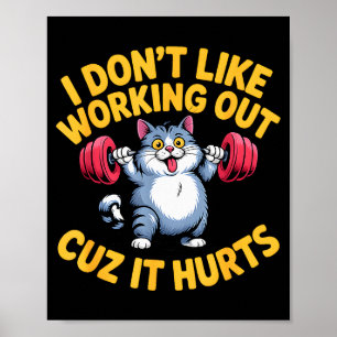 Ich mag es nicht Sport zu treiben, weil es weh tut Poster