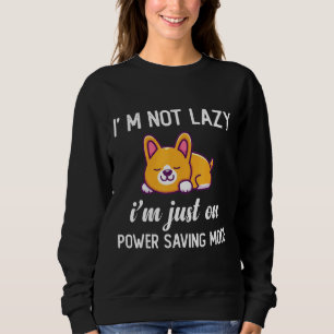 Ich mag es nicht, wenn ich nur auf dem Power bin, Sweatshirt