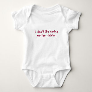 Ich mag es nicht, wenn meine Füße gekitzelt werden Baby Strampler