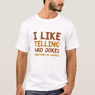 Ich mag es, Papa-Witze zu erzählen T-Shirt