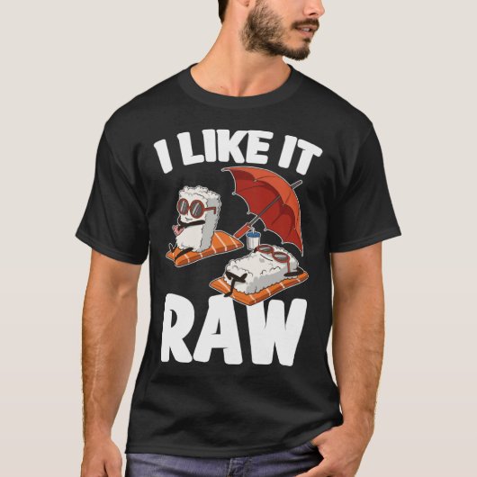 Ich mag es Raw Sushi T-Shirt (Vorderseite)