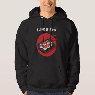 Ich mag es roh Lustiger Sushi Hoodie