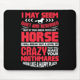 Ich mag es ruhig und reserviert Reitsport Horsebac Mousepad