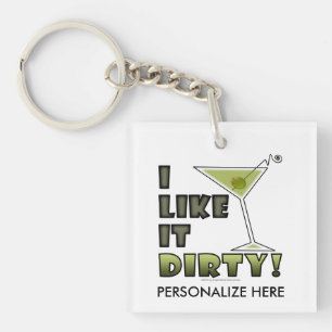ICH MAG ES SCHMUTZIG! Dirty Martini Cocktail Humor Schlüsselanhänger