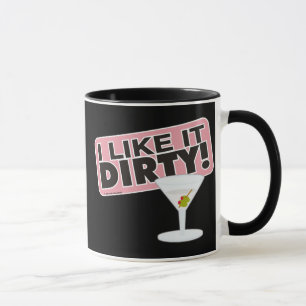 Ich mag es schmutzige Tasse