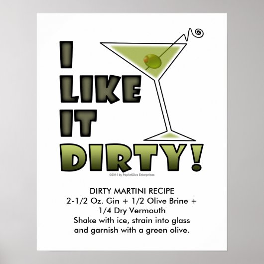 ICH MAG ES SCHWER! 16x20 Dirty Martini-Cocktail Poster (Vorne)