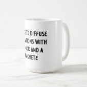 Ich mag es, Situationen zu diffundieren Kaffeetasse (VorderseiteRechts)