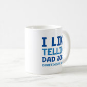 Ich mag es, Vater Jokes zu erzählen Kaffeetasse (VorderseiteRechts)