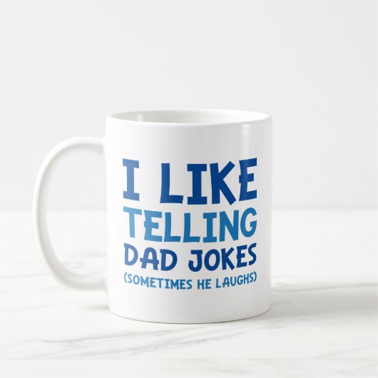 Ich mag es, Vater Jokes zu erzählen Kaffeetasse (Links)