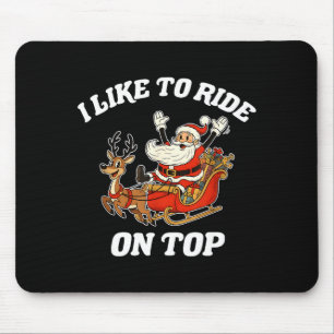 Ich mag es, von innen zu rutschen und ich mag es,  mousepad