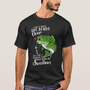 Ich mag es, wenn sie sich über das Fischen von Vat T-Shirt
