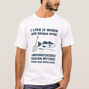 Ich mag es, wenn sie über Fischgeschenke hinaussch T-Shirt