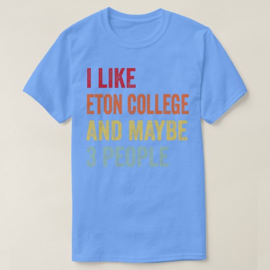 Ich mag Eton Uni vielleicht 3 Personen T-Shirt (Design vorne)