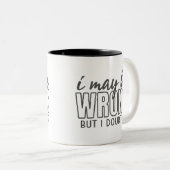 Ich mag falsch liegen, aber ich bezweifle es, lust zweifarbige tasse (VorderseiteRechts)