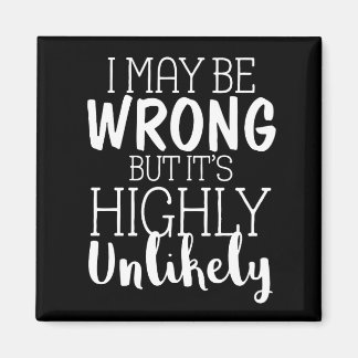 Ich mag falsch liegen, aber sehr unwahrscheinlich magnet