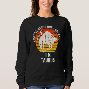Ich mag falsch sein, aber ich bezweifle, dass ich  sweatshirt
