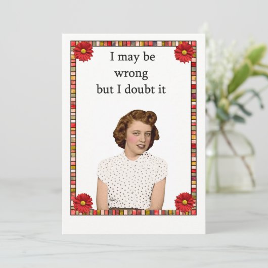 Ich mag falsch sein, aber ich bezweifle es! (Stehend Vorderseite)