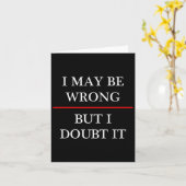 Ich mag falsch sein - aber ich bezweifle es - lust karte (Gelbe Blume)