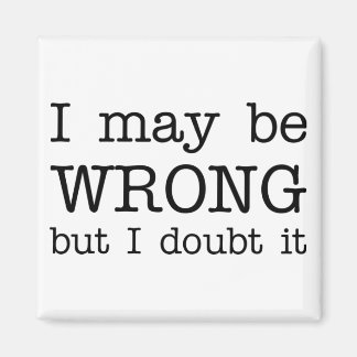 Ich mag falsch sein, aber ich bezweifle es magnet