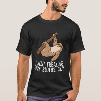 Ich mag Faultiere einfach wirklich Ok Liebe Faulti T-Shirt