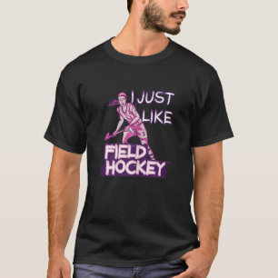 Ich mag Feldhockey T-Shirt