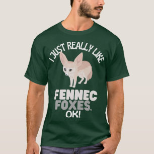 Ich mag Fennec Foes Ok Fennec für Spaß T-Shirt
