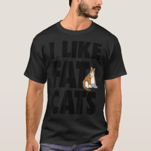 Ich mag Fett Ca Funny Fat Katze T-Shirts Frauen Ka