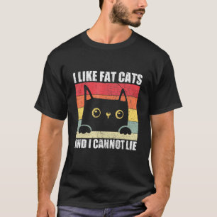 Ich mag Fett-Katzen und ich kann Katzenbesitzer ni T-Shirt