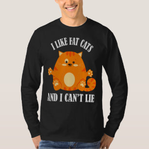 Ich mag Fett-Katzen, und ich kann keine lustige Ka T-Shirt