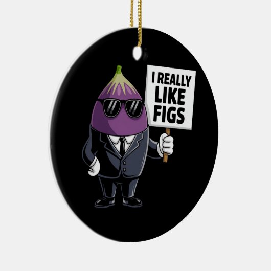 Ich mag Figs wirklich ein lustiges Design für Feig Keramik Ornament (Rechts)