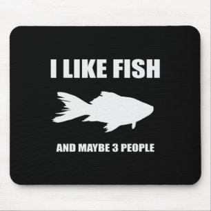 Ich mag Fisch und vielleicht 3 Leute Shirt Geschen Mousepad