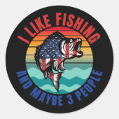 ICH MAG FISCHEN UND VIELLEICHT 3 PERSONEN RUNDER AUFKLEBER (Vorderseite)