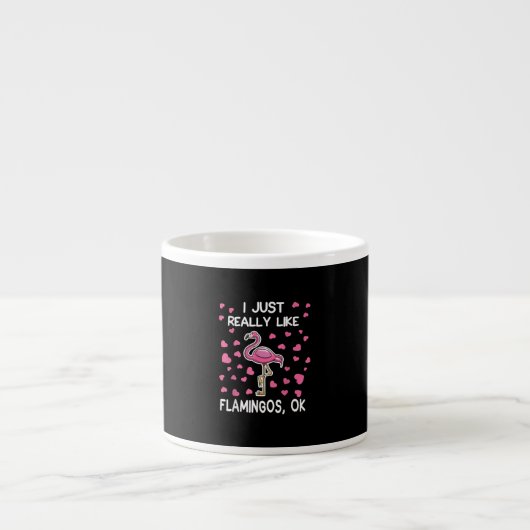 Ich mag Flamingos, Ok Flamingo Lover Espressotasse (Vorderseite)