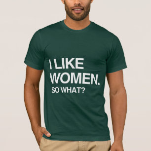 ICH MAG FRAUEN NA UND T-Shirt