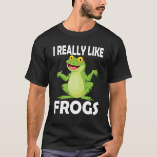 Ich mag Frogs Niedlich Frog Sprichwort Frog Amphib T-Shirt