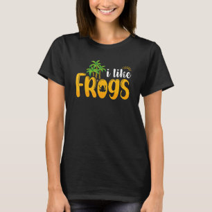 Ich mag Frogs Sprichwort Frosch Amphibien T-Shirt
