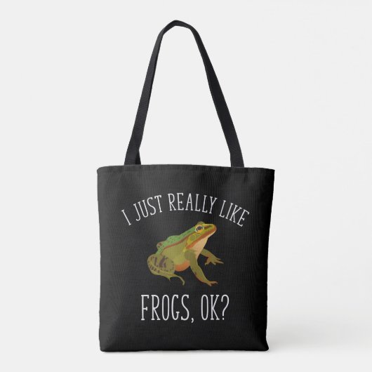 Ich mag Frösche, OK? Funny Frosch Lover Tasche (Rückseite)