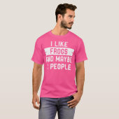 Ich mag Frösche und vielleicht 3 Leute T-Shirt (Vorne ganz)