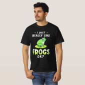 Ich mag Frösche wirklich. T-Shirt (Vorne ganz)