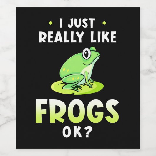 Ich mag Frösche wirklich. Weinetikett (Einzelnes Label)