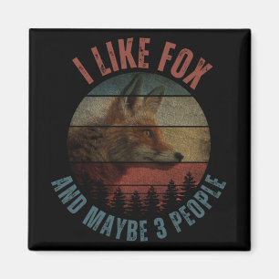 ICH MAG FUCHS UND VIELLEICHT 3 PERSONEN MAGNET