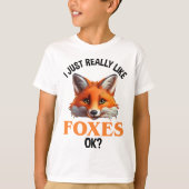 Ich mag Füchse einfach gut? T-Shirt (Vorderseite)