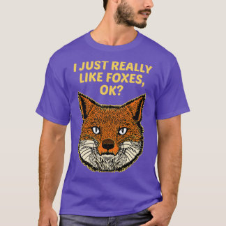 Ich mag Füchse einfach gut T-Shirt