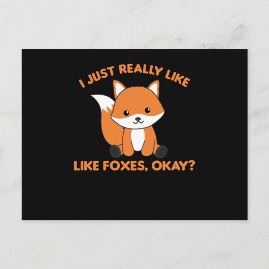 Ich mag Füchse einfach wie Funny Fox Postkarte (Vorderseite)
