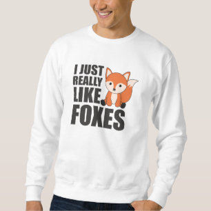 Ich mag Füchse Niedliche Tiere Orange Fox Sweatshirt