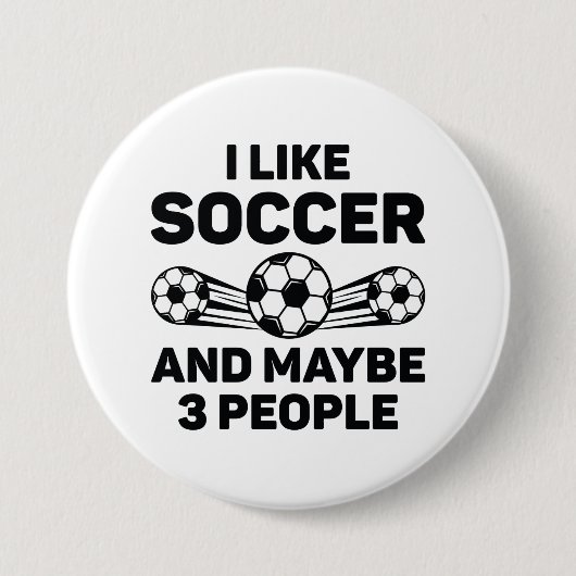 Ich mag Fußball und vielleicht 3 Leute Button (Vorderseite)