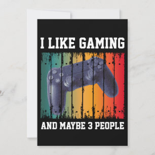 ICH MAG GAMING UND VIELLEICHT 3 PERSONEN EINLADUNG