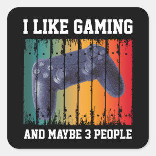ICH MAG GAMING UND VIELLEICHT 3 PERSONEN QUADRATISCHER AUFKLEBER