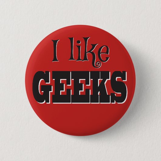 Ich mag Geeks! Button (Vorderseite)